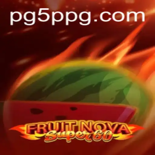 Explorando o Universo de FruitNovaSuper60 e a Influência de 5PPG.COM
